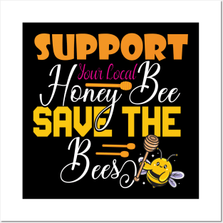 Support Your Local Honey Posters and Art